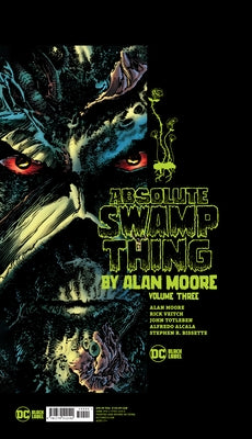 Absolute Swamp Thing by Alan Moore Vol. 3 by Moore, Alan