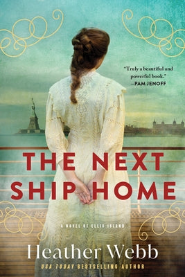 The Next Ship Home: A Novel of Ellis Island Paperback Sourcebooks Landmark