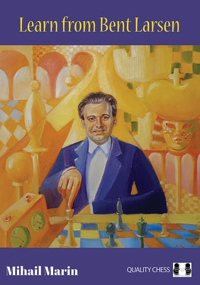 Learn from Bent Larsen Paperback Quality Chess
