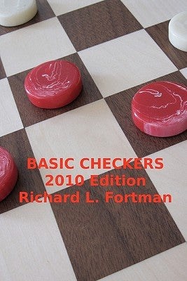 Basic Checkers: The First Twenty Moves Paperback Createspace Independent Publishing Platform