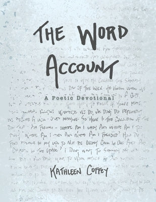 The Word Account: A Poetic Devotional Paperback Trilogy Christian Publishing
