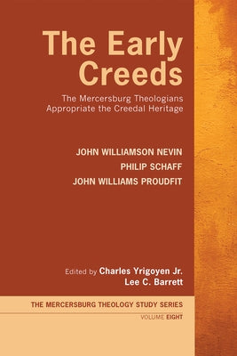 The Early Creeds Paperback Wipf & Stock Publishers