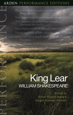 King Lear: Arden Performance Editions by Shakespeare, William
