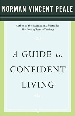 A Guide to Confident Living by Peale, Norman Vincent