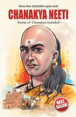 Chanakya Neeti with Sutras of Chanakya Included by Chaturvedi, B. K.