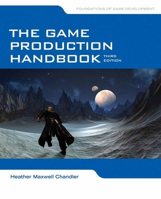 The Game Production Handbook Paperback Jones & Bartlett Publishers