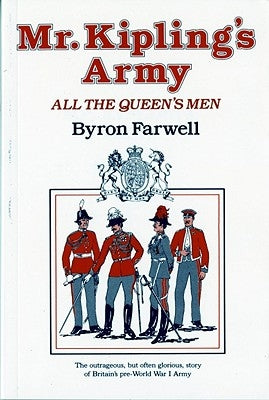 Mr. Kipling's Army: All the Queen's Men Paperback W. W. Norton & Company