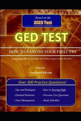 GED Test How to Pass on Your First Try! by Fasttrackged Com