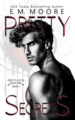 Pretty Secrets: A Dark College Romance Paperback Independently Published