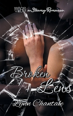 Broken Lens by Chantale, Lynn