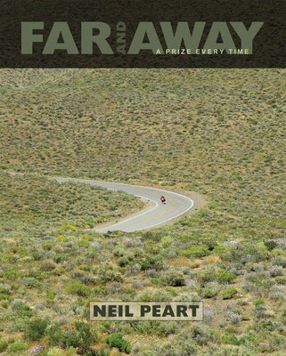 Far and Away: A Prize Every Time by Peart, Neil