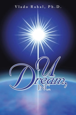 U Dream, Inc. Paperback Balboa Press