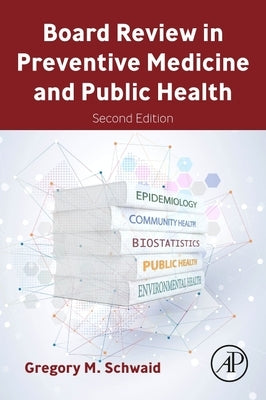 Board Review in Preventive Medicine and Public Health Paperback Academic Press