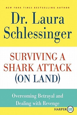 Surviving a Shark Attack (On Land) LP by Schlessinger, Laura C.