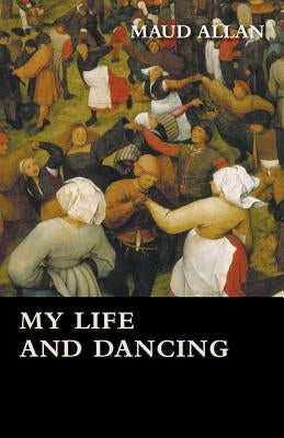 My Life and Dancing Paperback Frazer Press