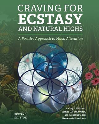 Craving for Ecstasy and Natural Highs Paperback Cognella Academic Publishing