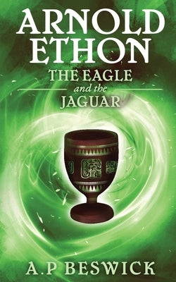 Arnold Ethon The Eagle And The Jaguar Paperback Clementine Publishing