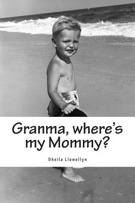 Granma, where's my Mommy?: A counseling tool for adults to help a child understand the actions of a parent affected by drug addictions. Paperback Createspace Independent Publishing Platform