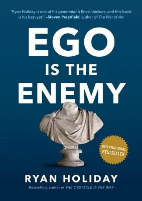 Ego Is the Enemy by Holiday, Ryan