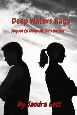 Deep Waters Rage: Sequel to Deep Waters Within Paperback Your New Life Ministries LLC