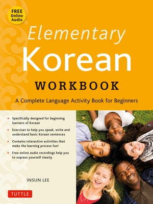 Elementary Korean Workbook: A Complete Language Activity Book for Beginners (Online Audio Included) by Lee, Insun