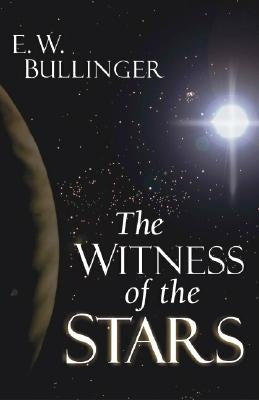 The Witness of the Stars Paperback Kregel Publications