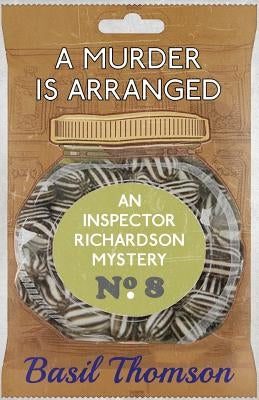 A Murder is Arranged: An Inspector Richardson Mystery by Thomson, Basil