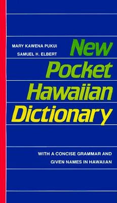 New Pocket Hawaiian Dictionary by Pukui, Mary Kawena