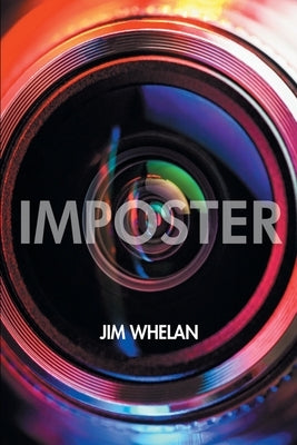Imposter: An Autobiography by Whelan, Jim