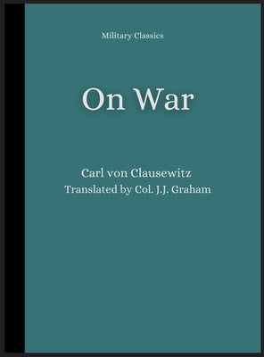 On War by Clausewitz, Carl Von