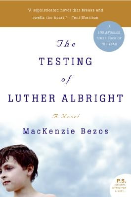 The Testing of Luther Albright Paperback Harper Perennial