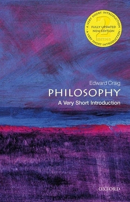 Philosophy: A Very Short Introduction Oxford University Press, USA