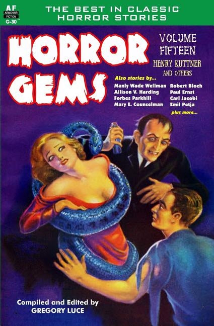 Horror Gems, Volume Fifteen, Henry Kuttner and Others by Bloch, Robert