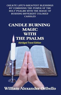 Candle Burning Magic with the Psalms: Abridged Travel Edition by Beckley, Timothy Green