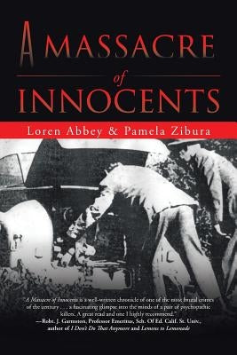 A Massacre of Innocents by Loren Abbey &. Pamela Zibura