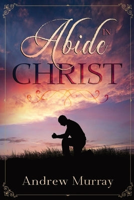 Abide in Christ Paperback Olahauski Books