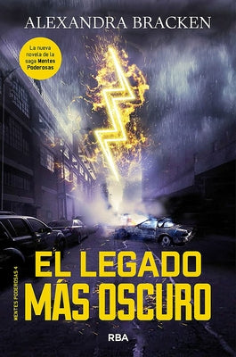 El Legado Más Oscuro / The Darkest Legacy. Book 4 by Bracken, Alexandra