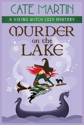 Murder on the Lake: A Viking Witch Cozy Mystery Paperback Ratatoskr Press