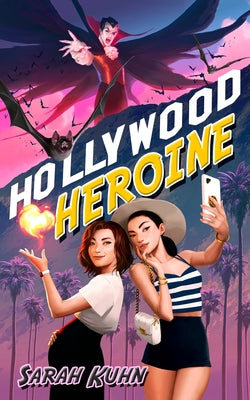 Hollywood Heroine by Kuhn, Sarah