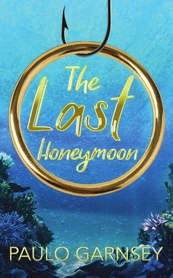 The Last Honeymoon Paperback Pacific Ability