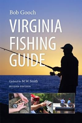 Virginia Fishing Guide Paperback University of Virginia Press