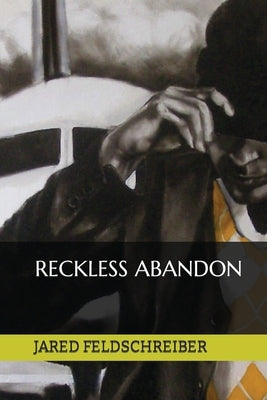 Reckless Abandon Paperback Independently Published