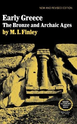 Early Greece: The Bronze and Archaic Ages Paperback W. W. Norton & Company