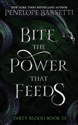 Bite The Power That Feeds: A Dark Fantasy Romance Paperback Independently Published