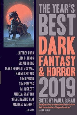 The Year's Best Dark Fantasy & Horror, 2019 Edition by Guran, Paula