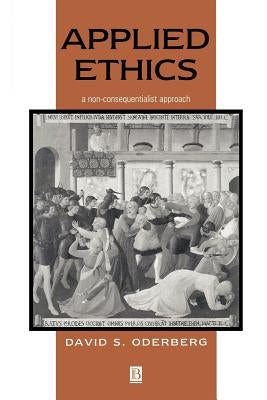 Applied Ethics by Oderberg