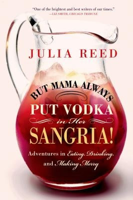 But Mama Always Put Vodka in Her Sangria! St. Martin's Griffin