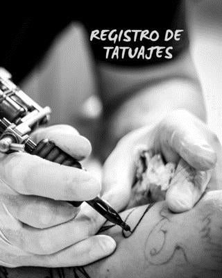 Registro de Tatuajes: Diseña Con Detalle Tus Tatuajes (Lugar, Colores, Bocetos...) - Indicado Para Tatuadores Profesionales O Aficionados - by Notebooks, Tattoos