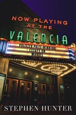 Now Playing at the Valencia: Pulitzer Prize-Winning Essays on Movies Paperback Simon & Schuster