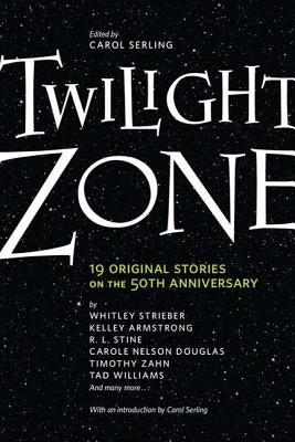 Twilight Zone by Serling, Carol